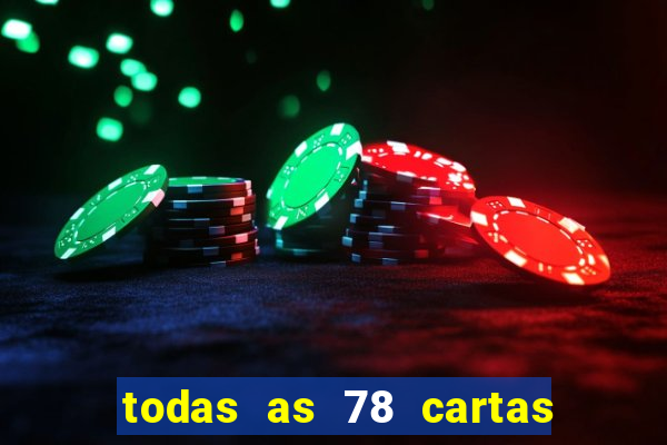 todas as 78 cartas do tarot